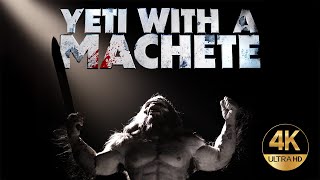 Yeti with a Machete  Official Trailer [upl. by Annoj960]