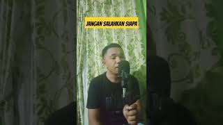 Jangan Salahkan Siapa Cover Leo Adiputra [upl. by Kcirrem919]