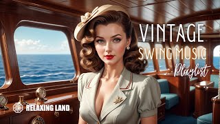 Vintage Music Playlist Best 1930s amp 1940s Swing Hits [upl. by Sonny]