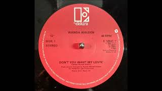 Wanda Walden  Dont You Want My Lovin 1981 [upl. by Bail107]