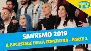 Sanremo 2019  Il 2° backstage della copertina di Tv Sorrisi e Canzoni [upl. by Chauncey969]