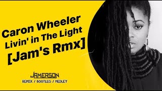 Caron Wheeler  Livin in The Light Jams Rmx [upl. by Mascia]