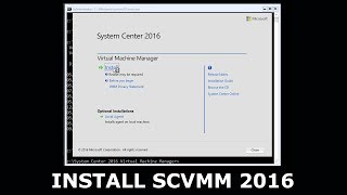 Installing System Center Virtual Machine Manager 2016  Installing SCVMM 2016 [upl. by Saile]