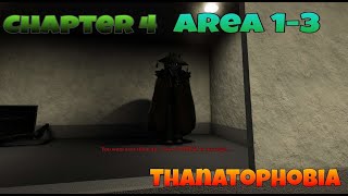 Roblox  Thanatophobia ❘❘ Chapter 4  Area 13 [upl. by June195]