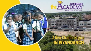 The Academy Charter School 2 A New Chapter Begins in Wyandanch [upl. by Goldsmith]