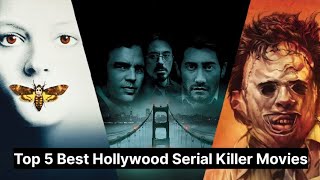 Top 5 Best Hollywood Serial Killer Movies  Hollywood Serial Killer Movies  Serial Killer Movies [upl. by Renard533]