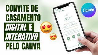 COMO FAZER CONVITE DE CASAMENTO GRATUITO NO CANVA  DIGITAL E INTERATIVO [upl. by Evin]