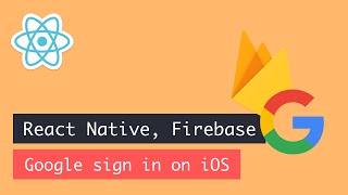 React Native Firebase Google sign in on iOS [upl. by Hanaj907]