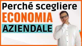 Perché studiare ECONOMIA AZIENDALE alluniversità [upl. by Irab662]