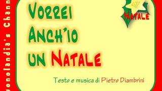 VORREI ANCHIO UN NATALE  Canzone di Natale per bambini di Pietro Diambrini [upl. by Ahsinnek]