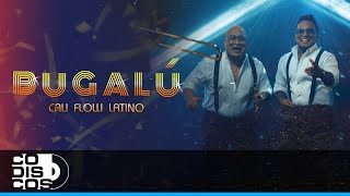 Bugalú Cali Flow Latino  Video Oficial [upl. by Ada]