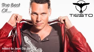 The Best Of quotTiëstoquot  Mixed By Jean Dip Zers [upl. by Domineca288]