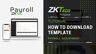 ZKPayroll  Payroll Adjustment  Download Template [upl. by Tutto]