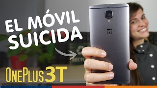 ONEPLUS 3T  ¿Mejor móvil calidad precio [upl. by Alamac]