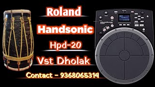 Roland Hpd20 Handsonic Vst Dholak Patch  handsonicdholak  Full Vst Backup [upl. by Arreip]