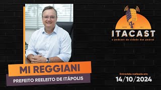 🎙️ Mi Reggiani  Prefeito Reeleito de Itápolis   178 [upl. by Ailesor814]