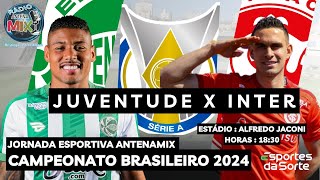 CAMPEONATO BRASILEIROJUVENTUDE X INTERinter colorado juventude aovivo seriea brasil futebol [upl. by Romulus]