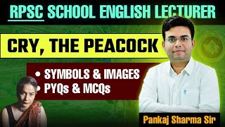 CRY THE PEACOCK BY ANITA DESAI  RPSC FIRST GRADE ENGLISH  MCQS FROM SYMBOLS amp IMAGES [upl. by Kassi693]