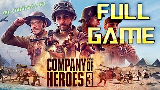 Company of Heroes 3  Full Game Walkthrough  No Commentary [upl. by Delanos764]