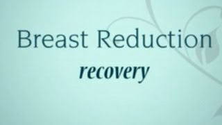 Breast Reduction Recovery Tips What to Expect [upl. by Eniretac]