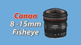 Canon 8  15mm Zoom Fisheye Lens [upl. by Roselia]