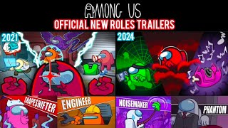 AMONG US  ALL OFFICIAL NEW ROLES TRAILERS 2021 VS 2024 [upl. by Asiluy]