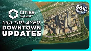 MULTIPLAYER CITIES SKYLINES 2 Downtown Updates [upl. by Nelyag]