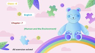 Class 6 english chapter 7 all exercse solved english chatper 7 exercise with all grammar and more [upl. by Cirde]