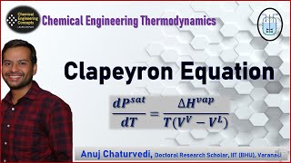 Clapeyron Equation  Solution Thermodynamics  Chemical Engineering [upl. by Allecram]