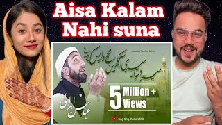 New Heart Touching Kalam  Ab Tou Buss Aik He Dhun Hay  Indian Reaction On New Naat  Abbas Abdaali [upl. by Nahgeem871]