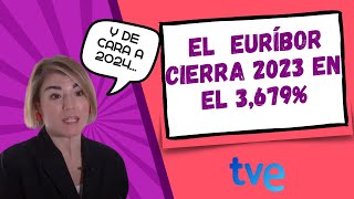 📉 El EURÍBOR de DICIEMBRE 2023 baja al 3679 ¿qué pasará en 2024 🔮 [upl. by Ahsienor196]