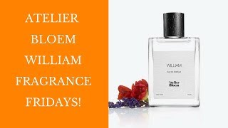 Atelier Bloem William Review and Giveaway Fragrance Fridays [upl. by Adnalor27]