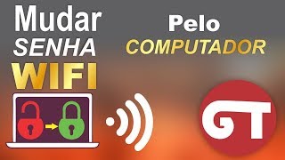 Como mudar a senha do WiFi pelo PC [upl. by Oleta]