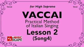 Vaccai Practical Method Lesson 2  Song 4 High Soprano [upl. by Leslie359]