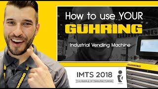 HOW TO USE  GUHRING Multi Vend Tool ManagementDispensing System  IMTS 2018 [upl. by Joelie]