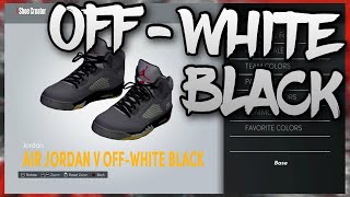 HOW TO MAKE OffWhite Air Jordan 5 quotBlackquot IN NBA 2K22 NBA 2K22 Shoe Creator [upl. by Nodnol]