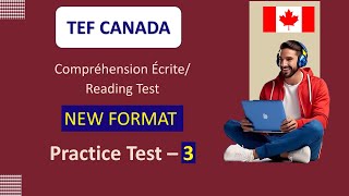 TEF Compréhension Écrite  Nouveau TEF  Reading  NEW TEF Format Practice Test 3 [upl. by Sibyls679]