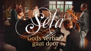 Gods verhaal gaat door  Sela [upl. by Greenland446]