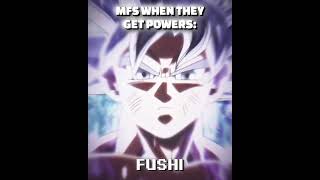 MFS WHEN THEY GET POWERS  GOKU EDIT [upl. by Emmey]