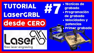 🔥💻 TUTORIAL LaserGRBL desde CERO parte 7 CURSO PRIMER GRABADO VELOCIDAD POTENCIA TIPOS DE GRABADO [upl. by Twum]