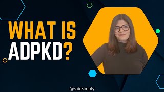 Understanding ADPKD Treatment Options Causes and Symptoms  SaidSimply [upl. by Ahsenat603]