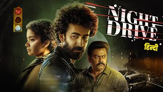 Night Drive 4K NEW RELEASED HINDI DUBBED SUSPENSE THRILLER MOVIE  Roshan Mathew Anna Ben [upl. by Conroy]