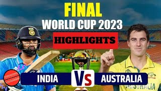 ICC World Cup 2023  India vs Australia World Cup 2023 Final Highlights worldcup2023final [upl. by Furie]