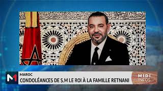 Message de condoléances de SM le Roi à la famille de Abdelkader Retnani [upl. by Yltnerb]