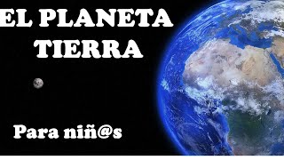 El PLANETA TIERRA para NIÑOS de PRIMARIA Vídeos educativos hechos por y para niñs [upl. by Nabru]