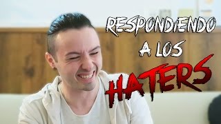 RESPONDIENDO A LOS HATERS  8cho [upl. by Rumney314]