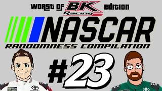 NASCAR Randomness Compilation 23 Worst of BK Racing Edition [upl. by Rebma]