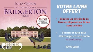 La chronique de Bridgerton livre 3 Julia Quinn livre audio [upl. by Eiuqram]