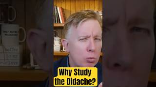 Why you should study the Didache [upl. by Christen426]