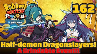 Yokai Watch Halfdemon Dragonslayers New Content amp Grindable Event Robbett Watch Puni Puni 162 [upl. by Alimhaj]